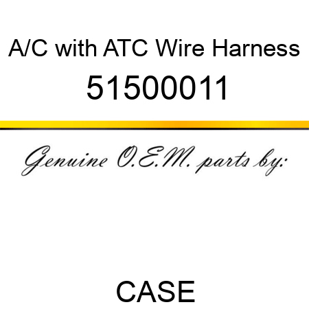 A/C with ATC Wire Harness 51500011