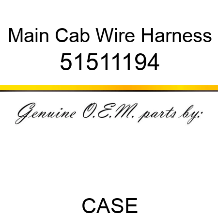 Main Cab Wire Harness 51511194