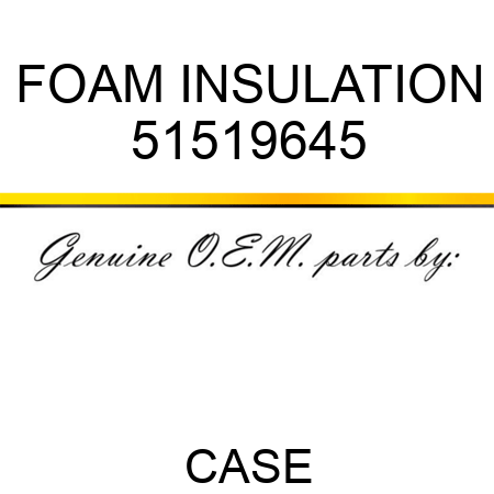 FOAM INSULATION 51519645