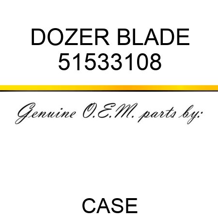 DOZER BLADE 51533108
