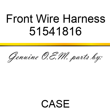 Front Wire Harness 51541816