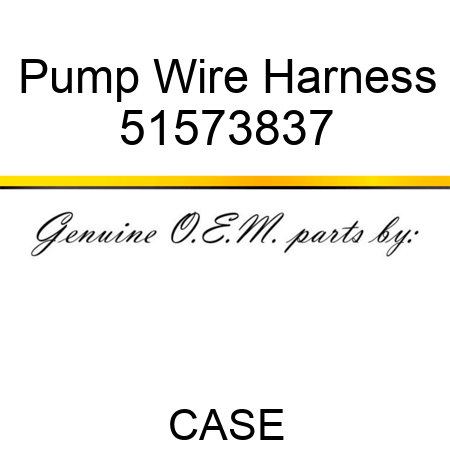 Pump Wire Harness 51573837