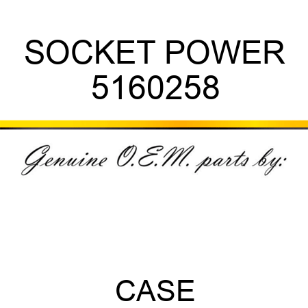 SOCKET, POWER 5160258