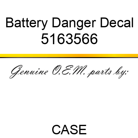 Battery Danger Decal 5163566