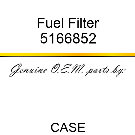 Fuel Filter 5166852