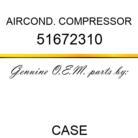 AIRCOND. COMPRESSOR 51672310