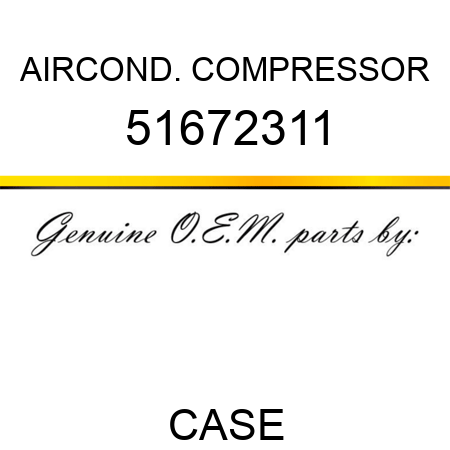AIRCOND. COMPRESSOR 51672311
