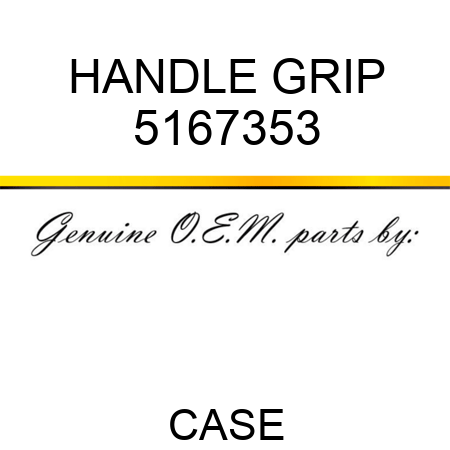 HANDLE GRIP 5167353