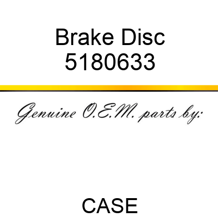 Brake Disc 5180633