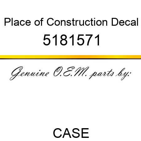 Place of Construction Decal 5181571