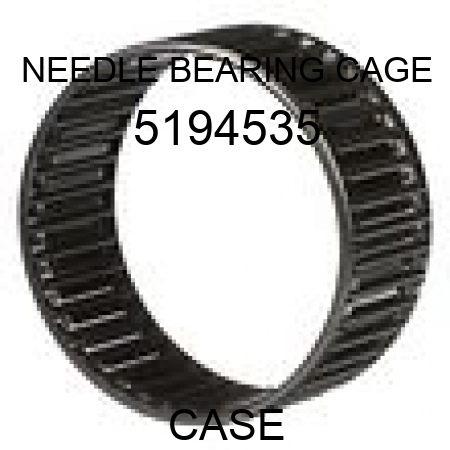 NEEDLE BEARING CAGE 5194535
