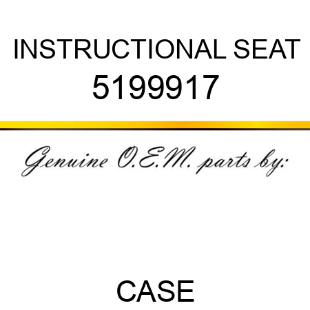 INSTRUCTIONAL SEAT 5199917