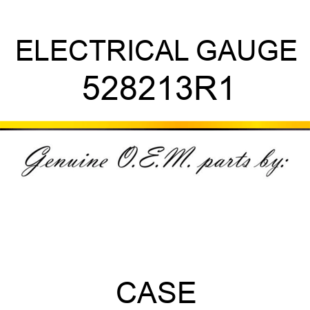 ELECTRICAL GAUGE 528213R1