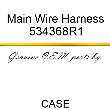 Main Wire Harness 534368R1