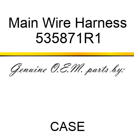 Main Wire Harness 535871R1