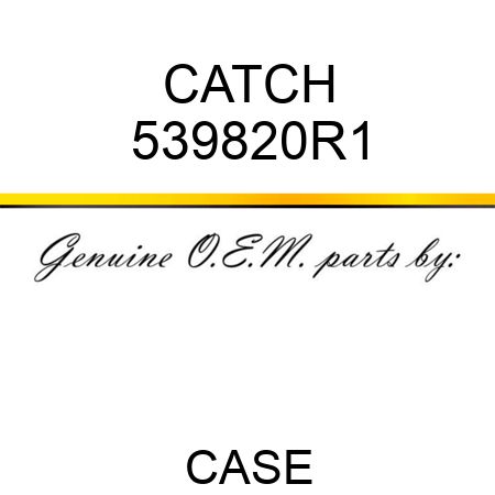 CATCH 539820R1