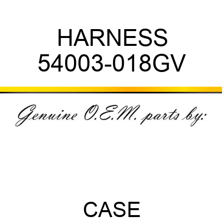 HARNESS 54003-018GV