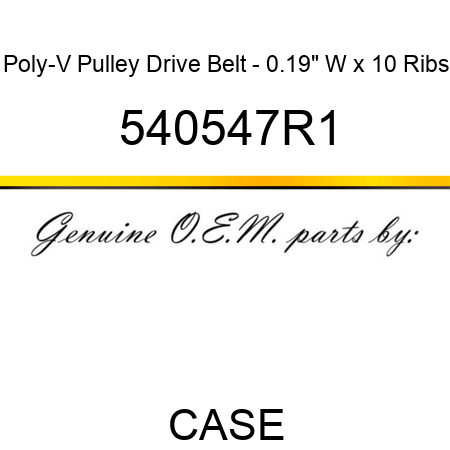 Poly-V Pulley Drive Belt - 0.19" W x 10 Ribs 540547R1