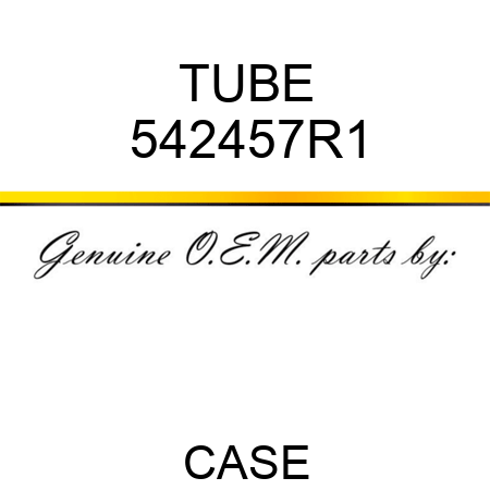 TUBE 542457R1