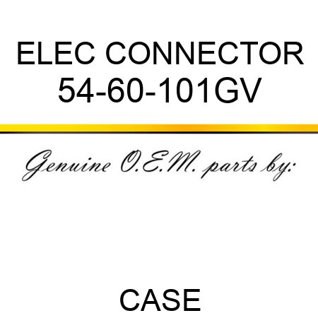 ELEC CONNECTOR 54-60-101GV