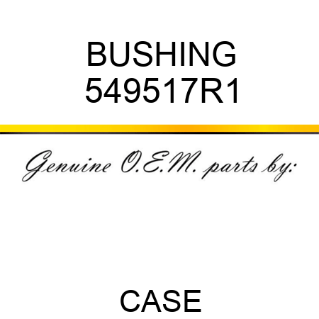 BUSHING 549517R1