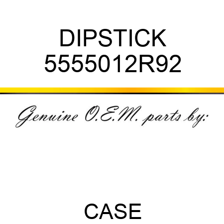 DIPSTICK 5555012R92