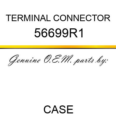 TERMINAL CONNECTOR 56699R1