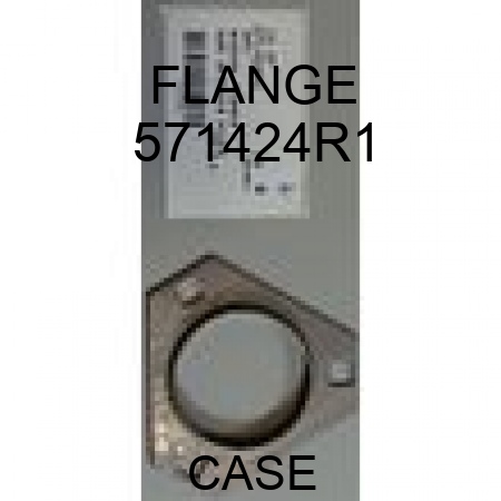 FLANGE 571424R1