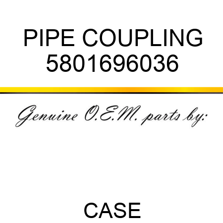 PIPE COUPLING 5801696036