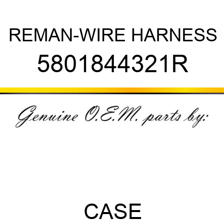 REMAN-WIRE HARNESS 5801844321R