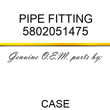 PIPE FITTING 5802051475