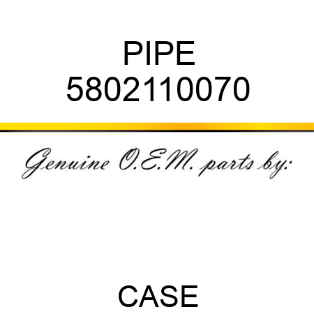 PIPE 5802110070