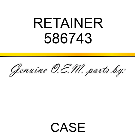 RETAINER 586743