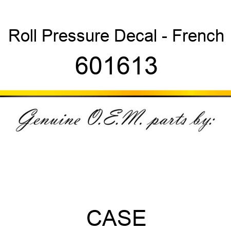 Roll Pressure Decal - French 601613