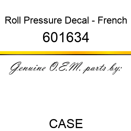 Roll Pressure Decal - French 601634
