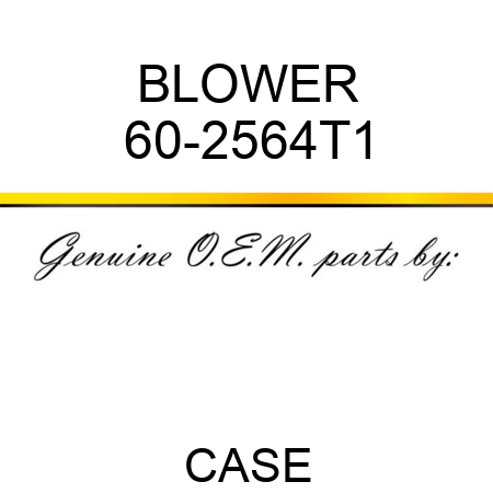 BLOWER 60-2564T1