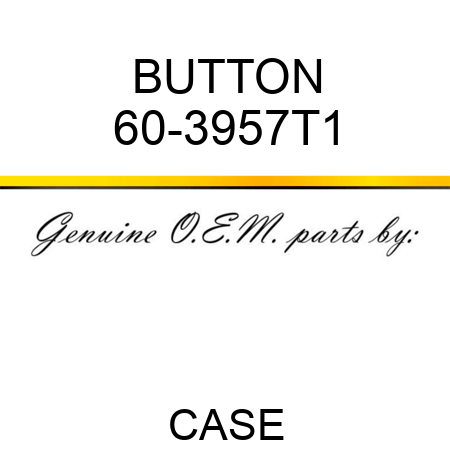 BUTTON 60-3957T1