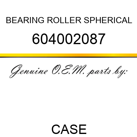 BEARING, ROLLER, SPHERICAL 604002087