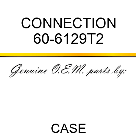 CONNECTION 60-6129T2