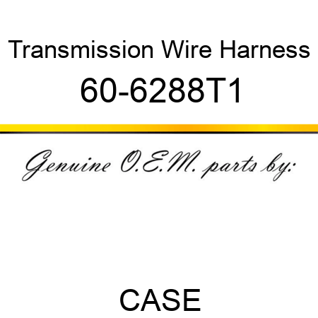 Transmission Wire Harness 60-6288T1