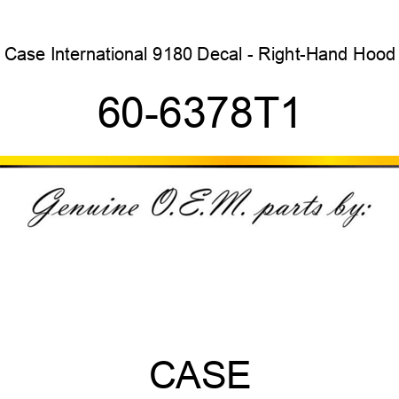 Case International 9180 Decal - Right-Hand Hood 60-6378T1