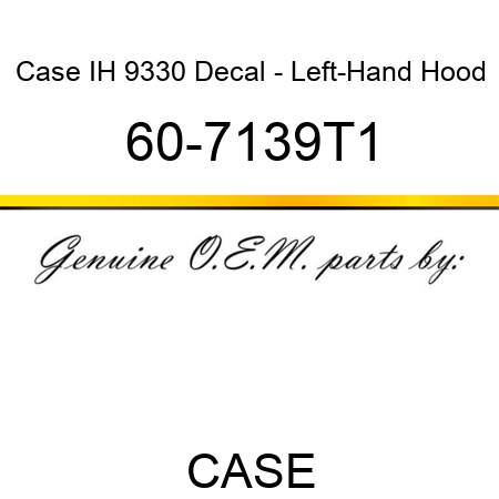 Case IH 9330 Decal - Left-Hand Hood 60-7139T1