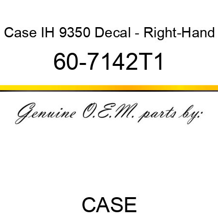 Case IH 9350 Decal - Right-Hand 60-7142T1