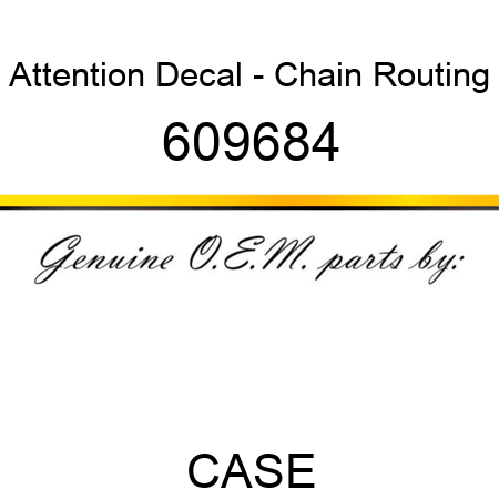 Attention Decal - Chain Routing 609684