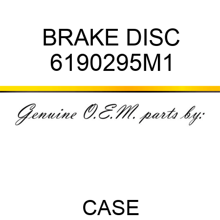 BRAKE DISC 6190295M1