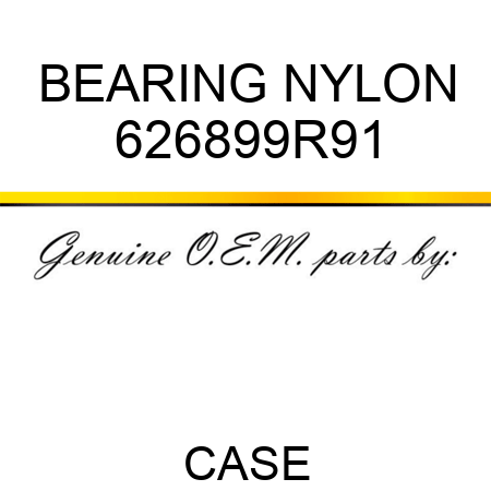 BEARING, NYLON 626899R91