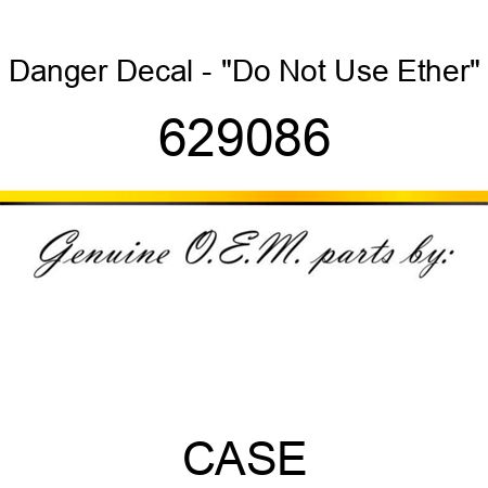 Danger Decal - "Do Not Use Ether" 629086
