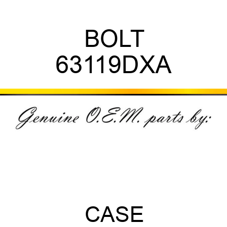 BOLT 63119DXA