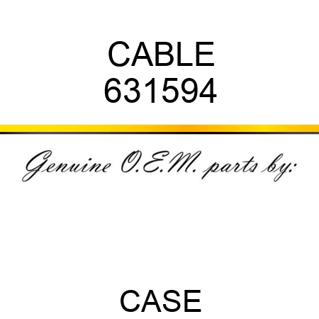 CABLE 631594
