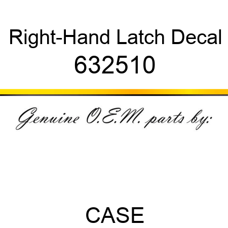 Right-Hand Latch Decal 632510
